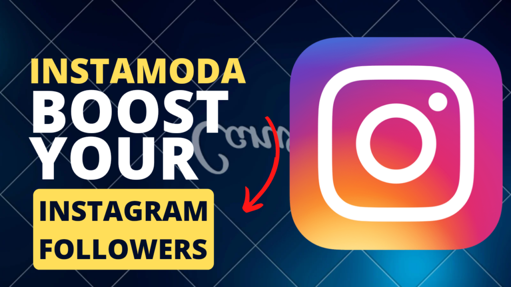 InstaModa : Boost your Instagram followers Free [2023]